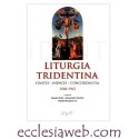 LITURGIA TRIDENTINA FONTES, INDICES, CONCORDANTIA 1568-1962