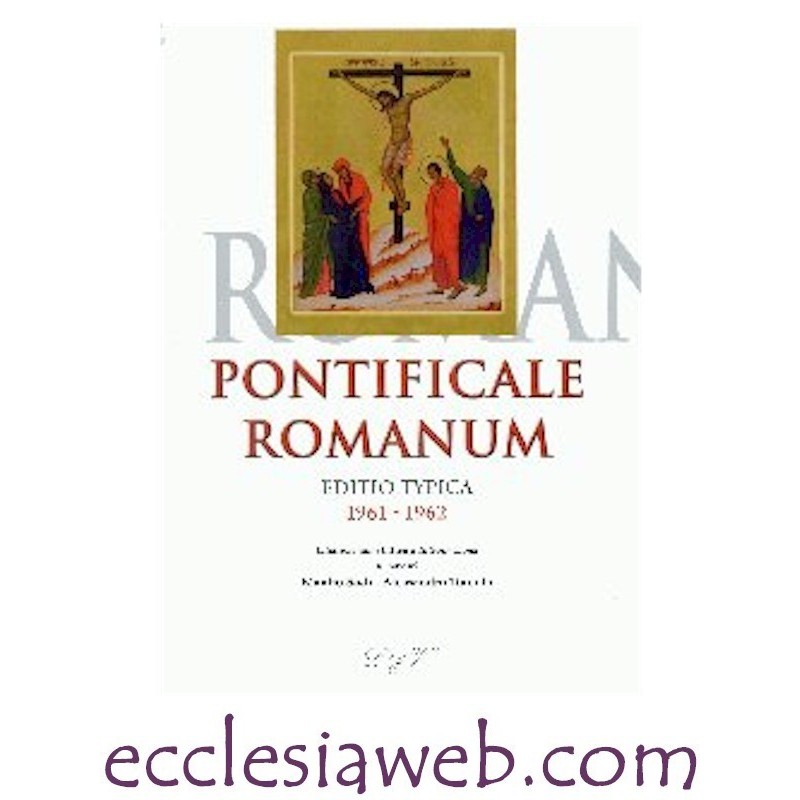 PONTIFICALE ROMANUM EDITIO TYPICA 1961-1962