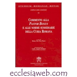 COMMENTO ALLA PASTOR BONUS E NORME SUSSIDIARIE DELLA CURIA ROMANA - VOLUME TERZO